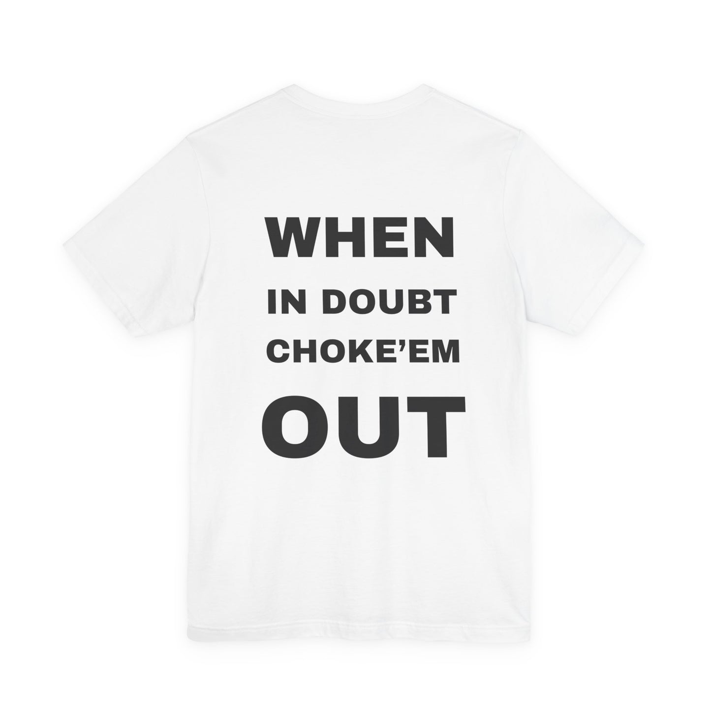 Sick Submissions “Choke’Em Out” White Tee