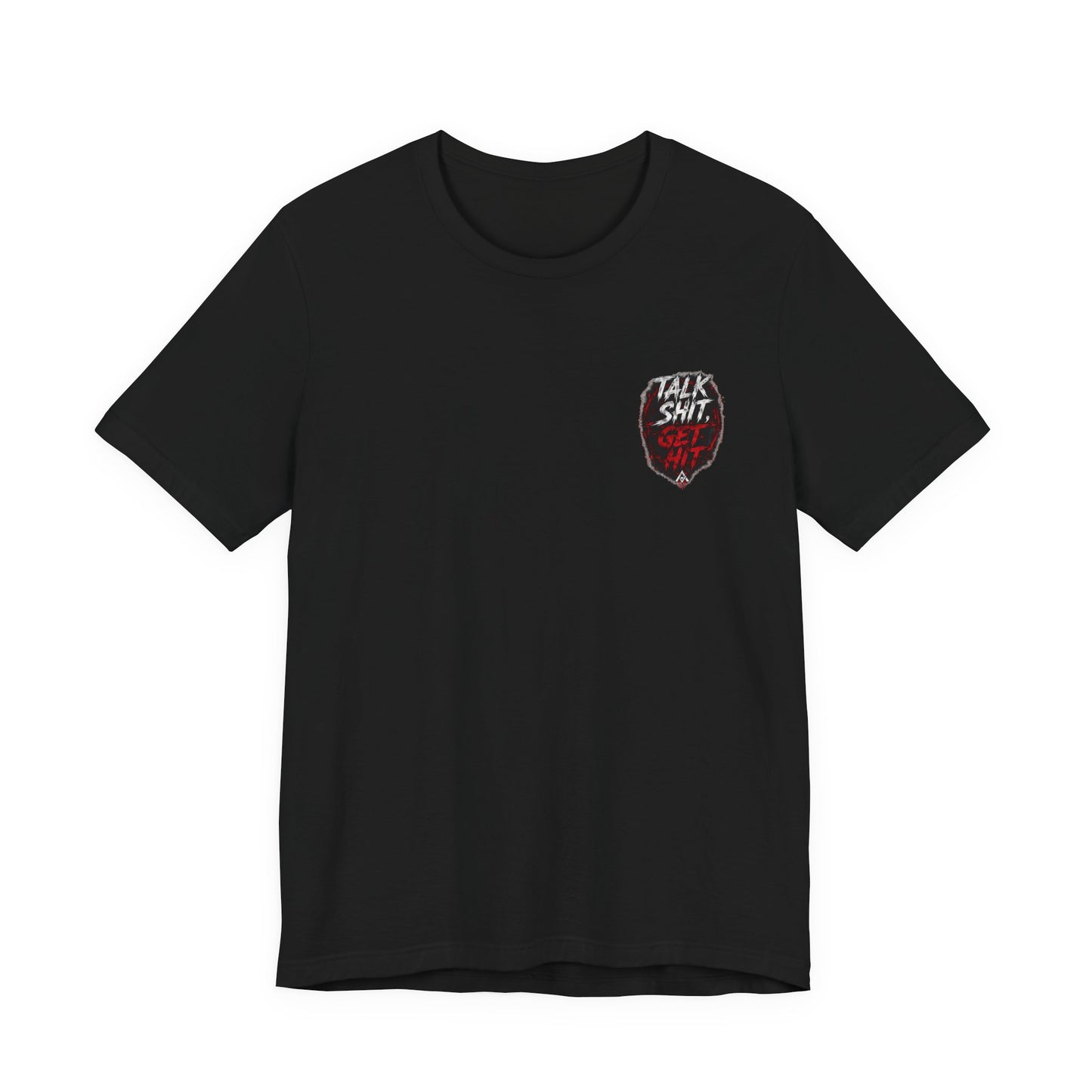 Talk Sh*t, Get Hit – Street Combat Graphic Tee | Sick Submissions
