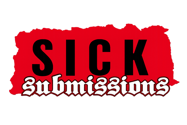 Sick Submissions